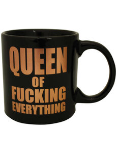  QUEEN OF FUCKING EVERYTHING MUG