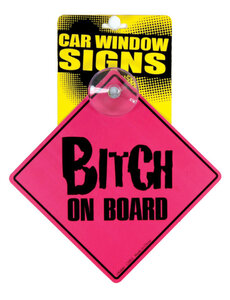 KALAN BITCH ON BOARD CAR WINDOW SING