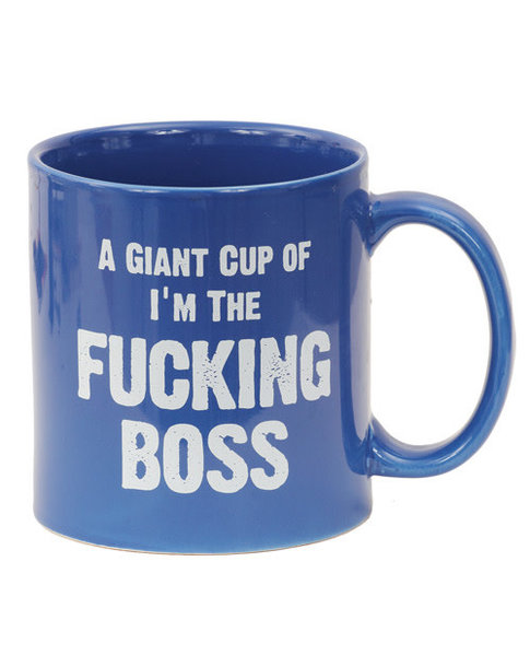 ISLAND DOGS A GIANT CUP OF I'M THE FUCKING BOSS 22oz