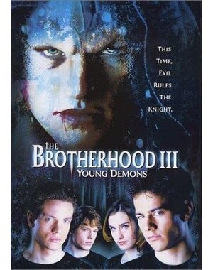  THE BROTHERHOOD 3 YOUNG DEMONS
