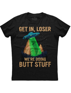  ALIEN 'GET IN LOSER WE'RE DOING BUTT STUFF' T-SHIRT BLACK