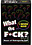 Kheper Games, Inc. WHAT THE FUCK- I NEVER HAVE DRINKING GAME