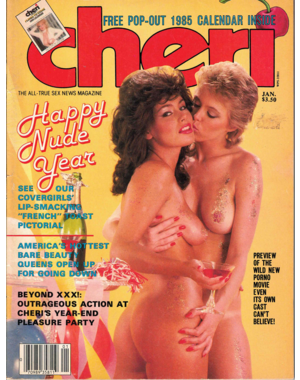  CHERI: THE ALL-TRUE SEX NEWS MAGAZINE JANUARY 1985