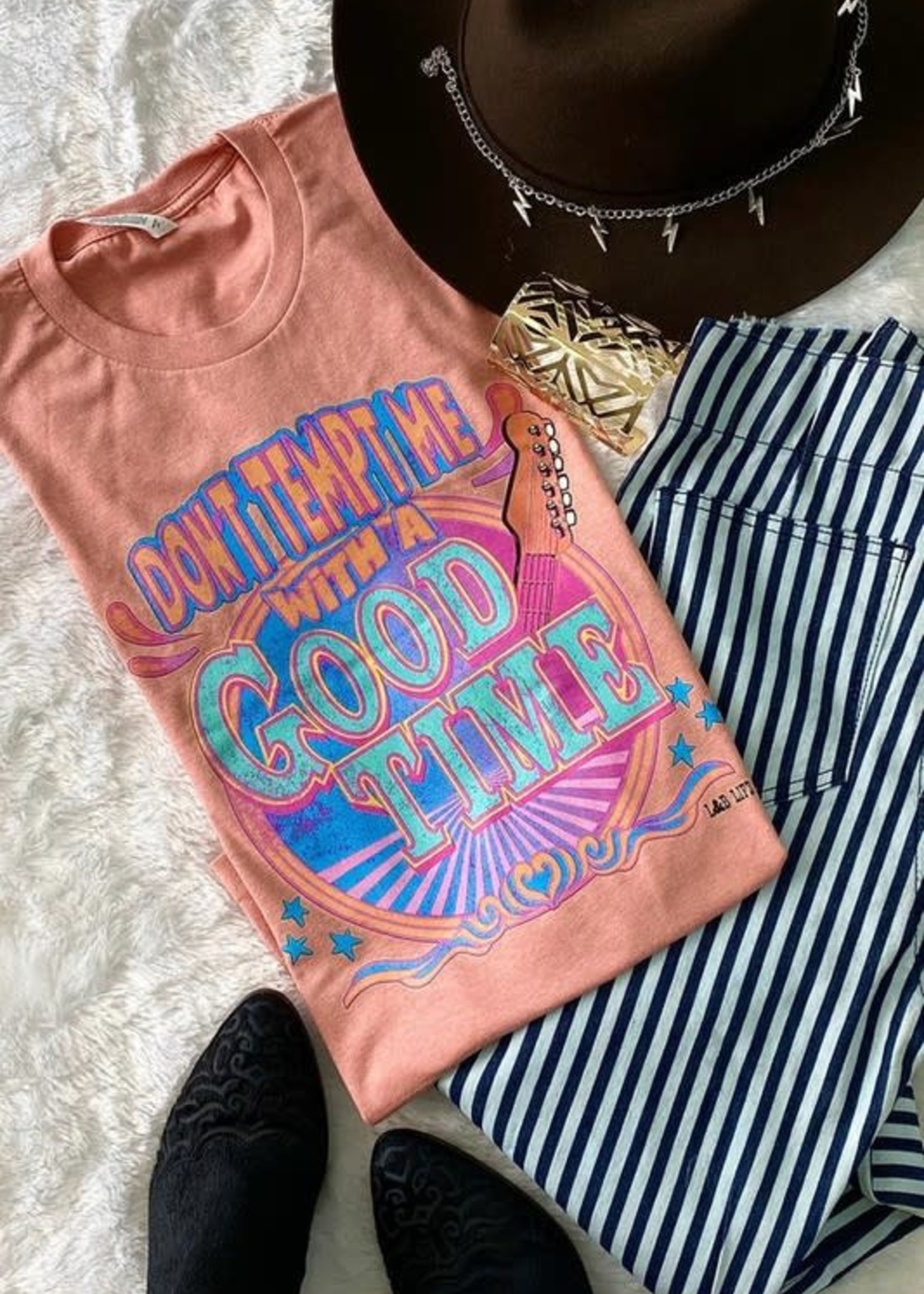 Don't Tempt Me with a Good Time Tee