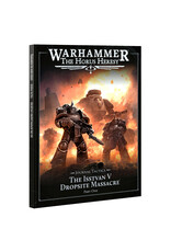 Games Workshop The Horus Heresy Journal Tactica The Isstvan V Dropsite Massacre Part One