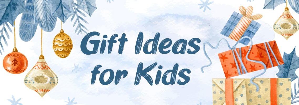 Holiday Gift Ideas for Kids