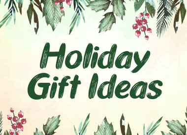 Holiday Gift Ideas