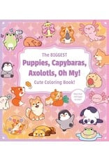 The Biggest Puppies, Capybaras, Axolotls, Oh My! Cute Coloring Book