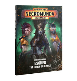 Games Workshop Underhive Journal Escher House Of Blades PRE ORDER ARRIVES 9.19.2026