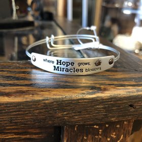 Bracelet “where Hope grows, Miracles blossom”