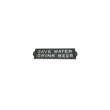 Plaque en fonte - Save water drink beer noire