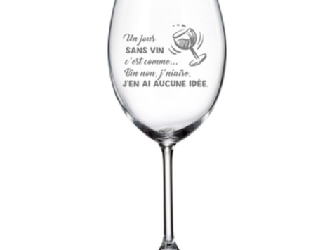Coupe à vin gravée - Un jour sans vin...