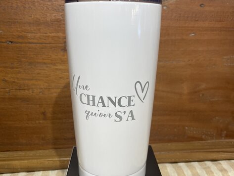 Tumbler isotherme blanc- Une chance qu'on s'a