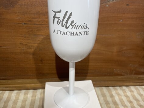 Coupe à vin isotherme blanche - Folle mais...