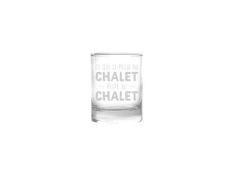 Verre à shooter - Ce qui se passe au chalet, reste au chalet