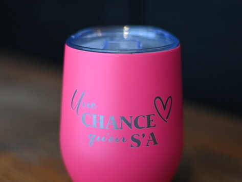 Verre à vin  isotherme rose néon -  Une chance qu'on s'a
