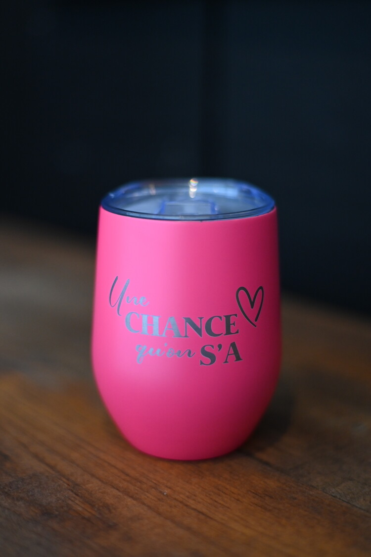Verre à vin  isotherme rose néon -  Une chance qu'on s'a