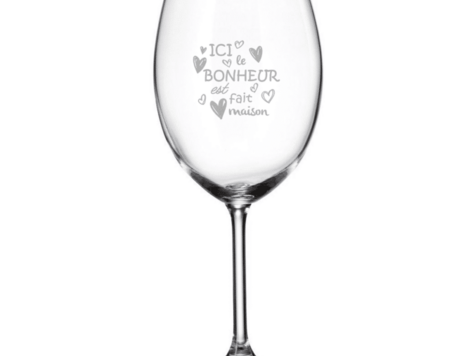 Coupe à vin gravée - Ici le bonheur est fait maison