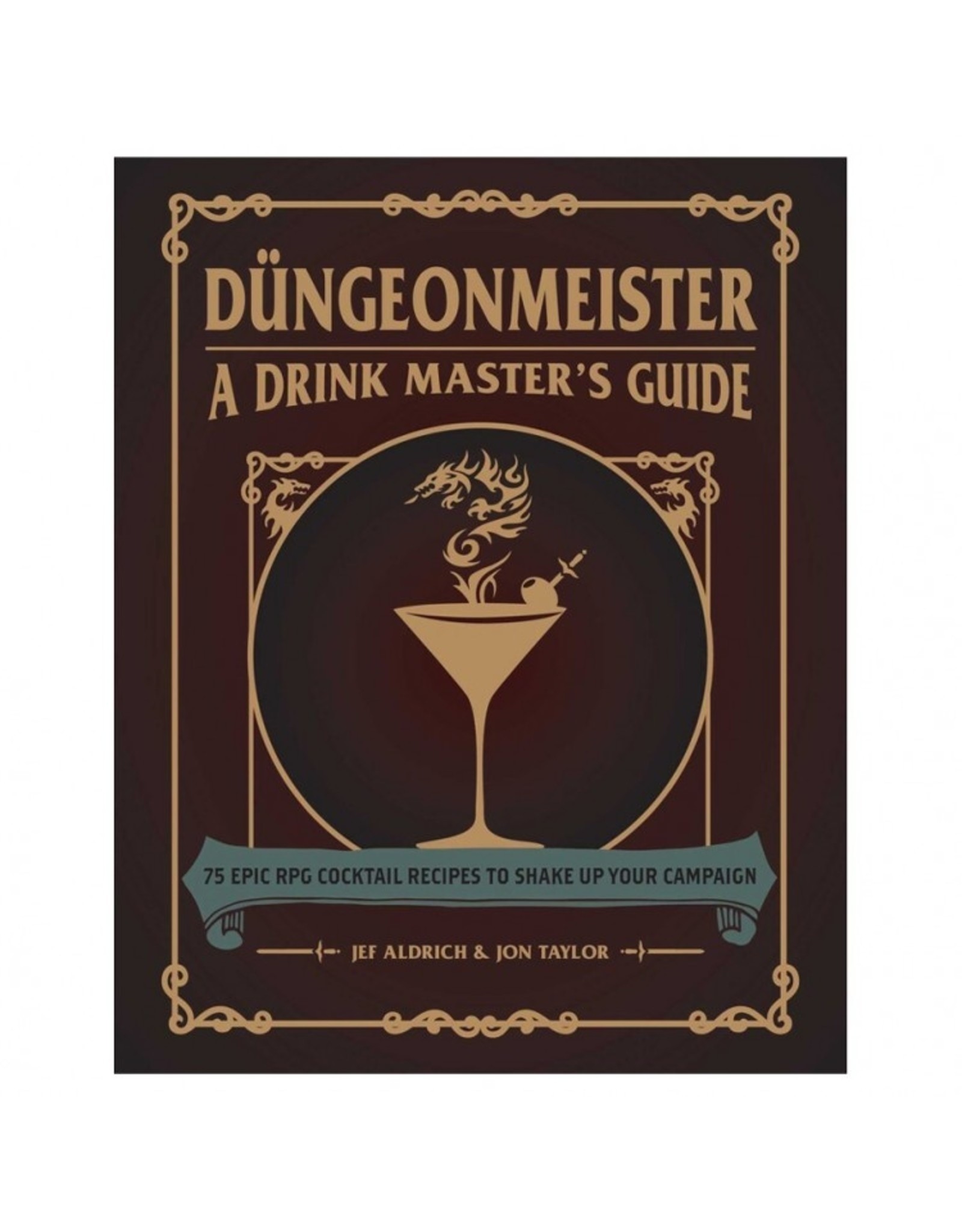 Dungeonmeister: A Drink Master's Guide