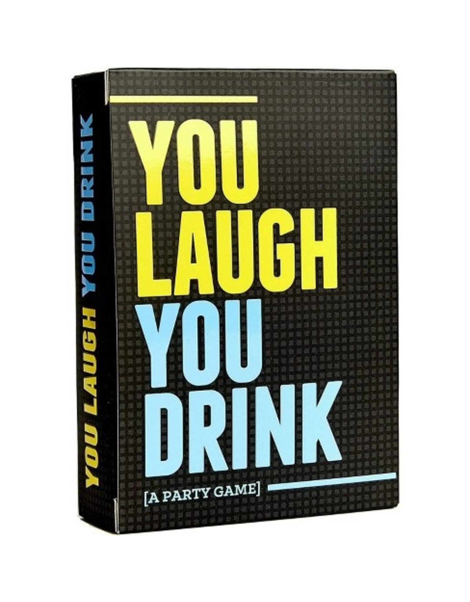 You Laugh, You Drink