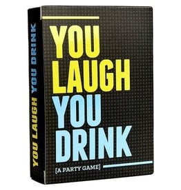 You Laugh, You Drink