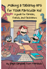 Making a Tabletop RPG for YOUR Particular Kid