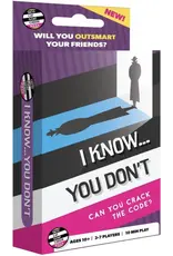 I Know You Don't