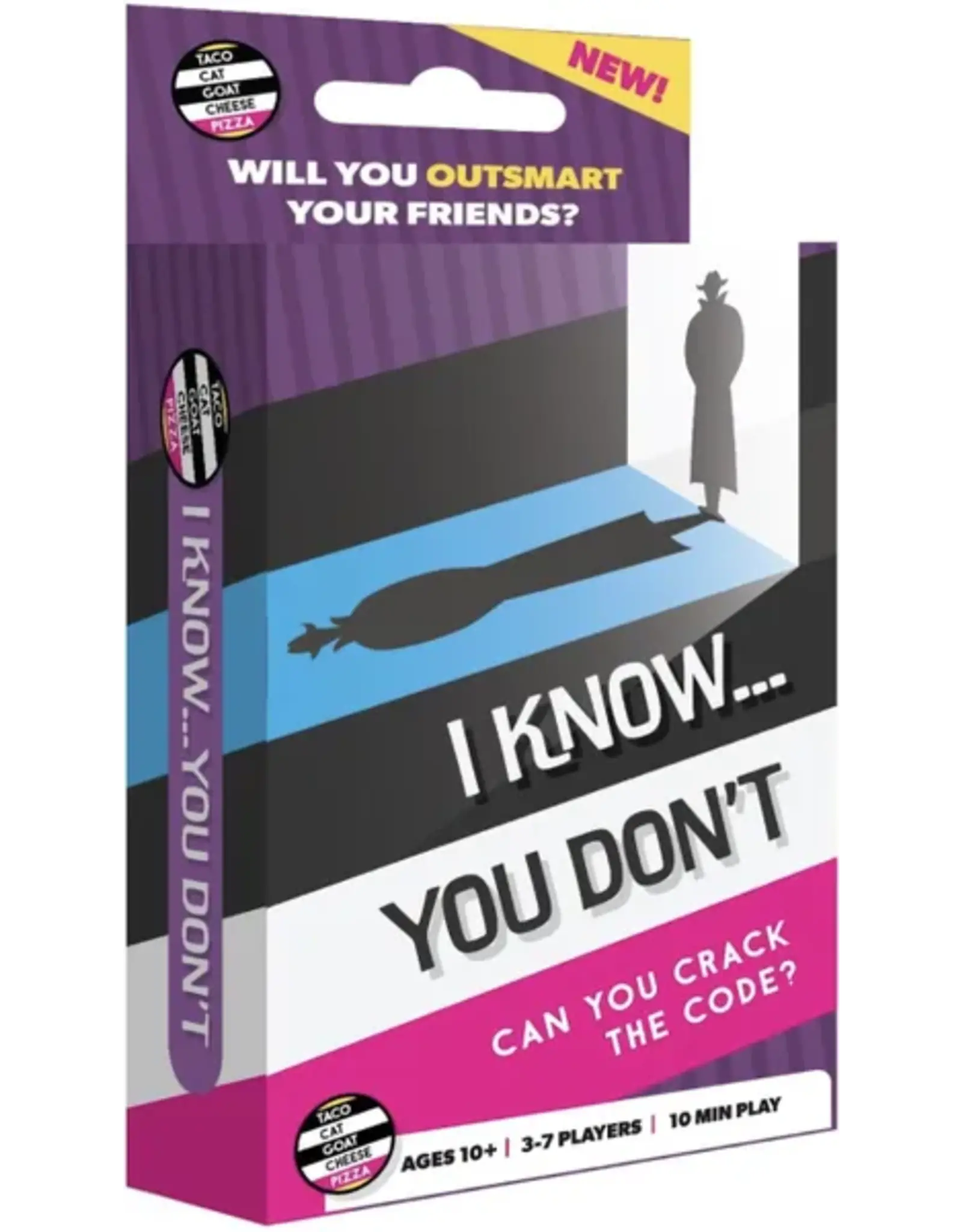I Know You Don't