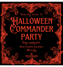 Halloween Commander Party - Oct 29