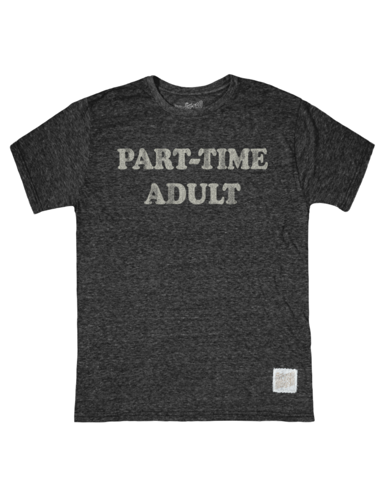 Retro Brand Retro Brand Part Time Adult T Shirt