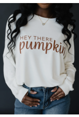 Panache Apparel Panache  Apparel Hey There Pumpkin Sweatshirt