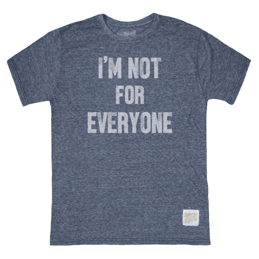 Retro Brand Retro Brand Not For Everyone T Shirt