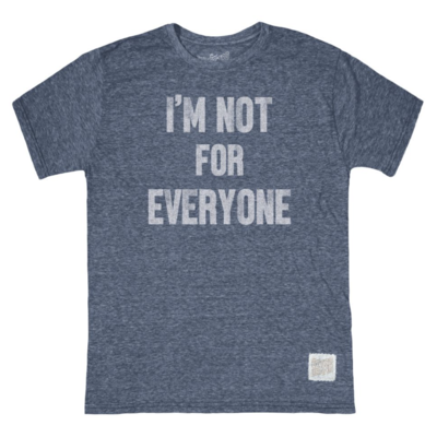 Retro Brand Not For Everyone T Shirt