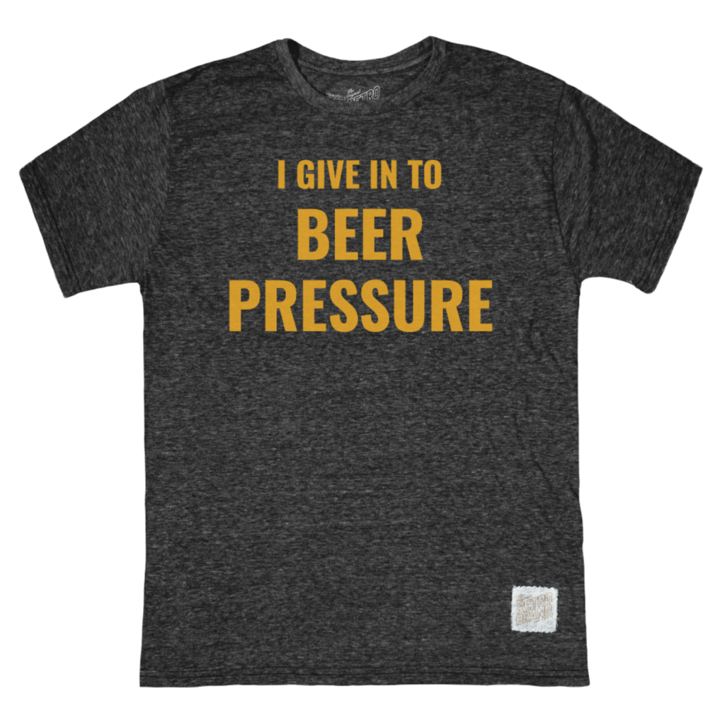 Retro Brand Retro Brand I Give In To Beer Pressure T Shirt