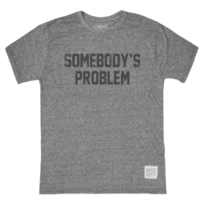 Retro Brand Retro Brand Somebody's Problem T Shirt