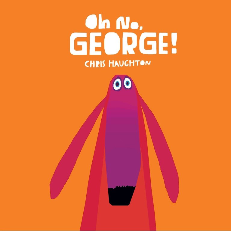 Oh No, George! Board Book