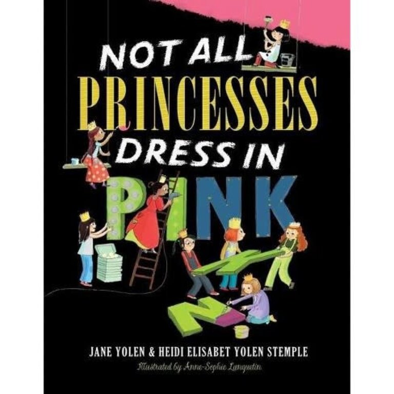 Not All Princesses Dress Pink