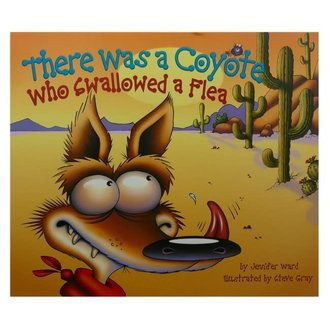There Was a Coyote Who Swallowed a Flea