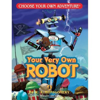 Your Very Own Robot Choose Your Own Adventure