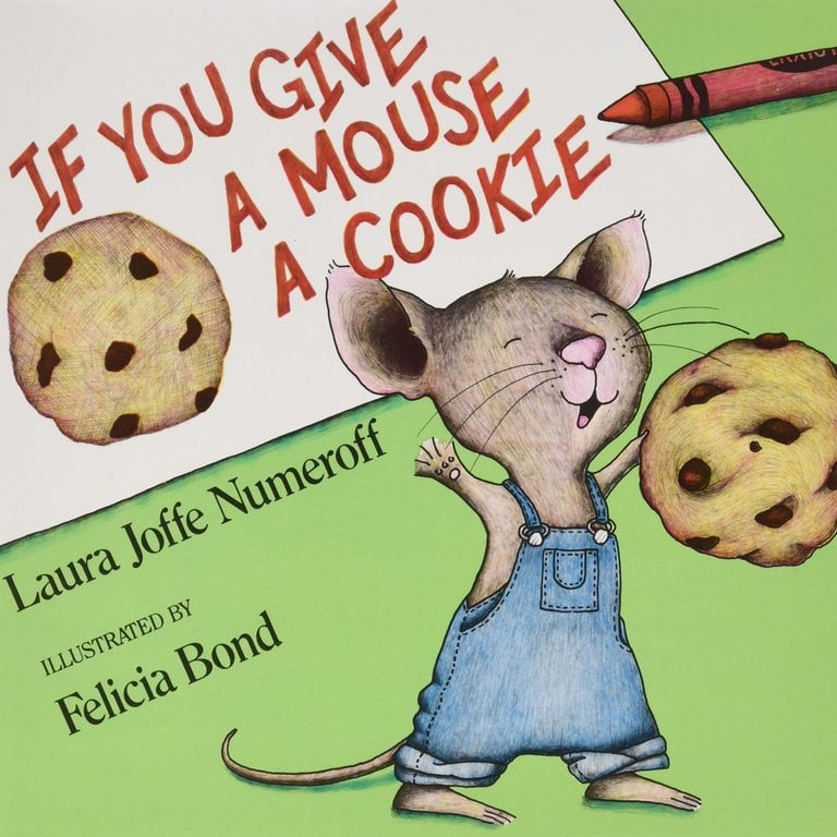 If You Give a Mouse a Cookie