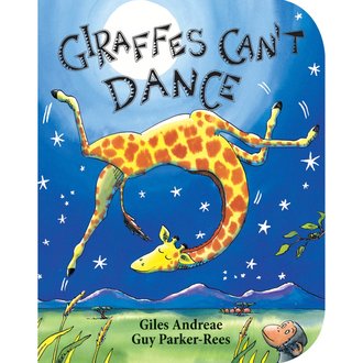 Giraffes Can't Dance Board Book