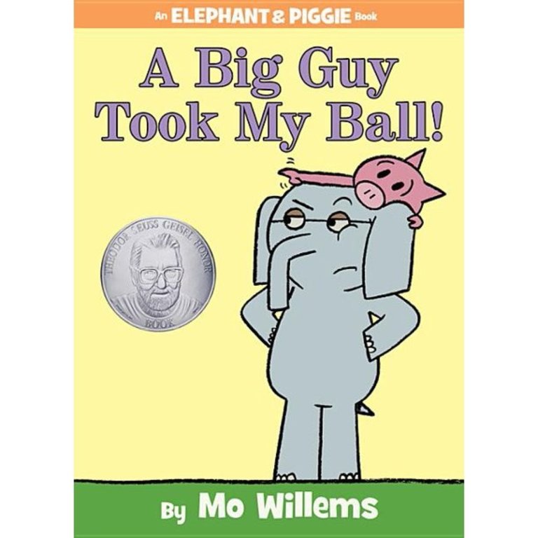 A Big Guy Took My Ball Elephant Piggie Mildred Dildred