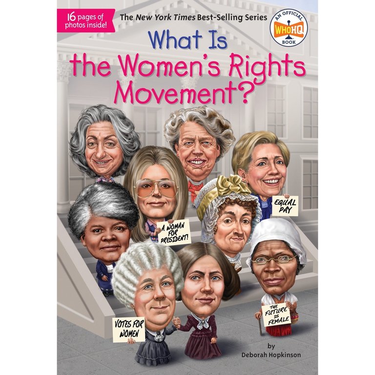 Who HQ What Is the Women's Rights Movement?