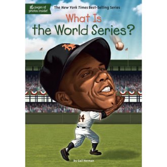 Who HQ What Is the World Series?
