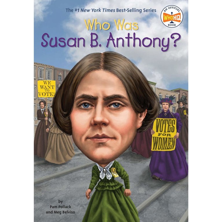 Who HQ Who Was Susan B. Anthony?