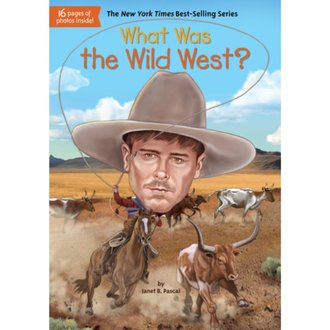 Who HQ What Was the Wild West?