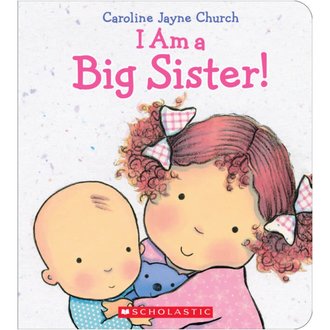 I am a Big Sister! Board Book