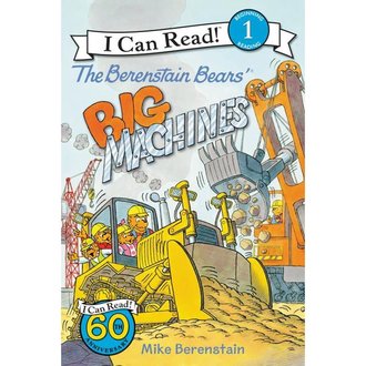 Berenstain Bears Big Machines Reader Berenstain Bears Big Machines Reader
