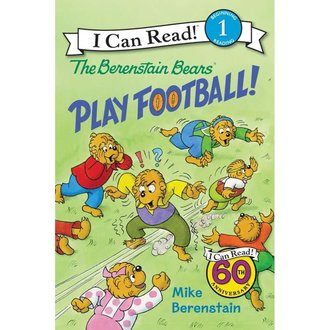 Berenstain Bears Play Football! Reader Berenstain Bears Play Football! Reader