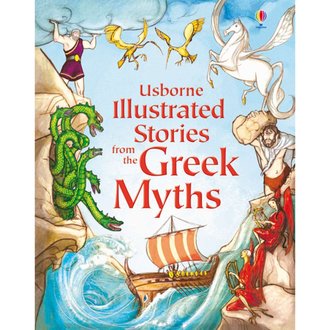 Usborne Books Illustrated Stories from the Greek Myths